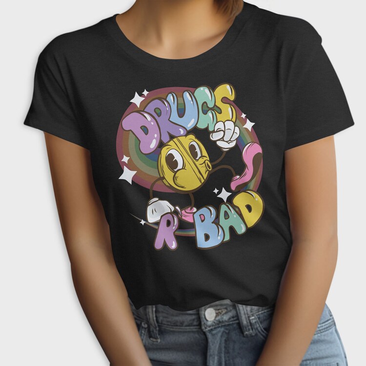 Drugs R Bad Colorful, Tricou Femei