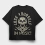 Lose Yourself In Music, Tricou Oversize Barbati (Unisex)