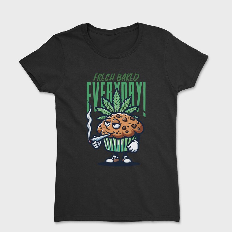 Cannabis Muffin Fresh Baked, Tricou Femei