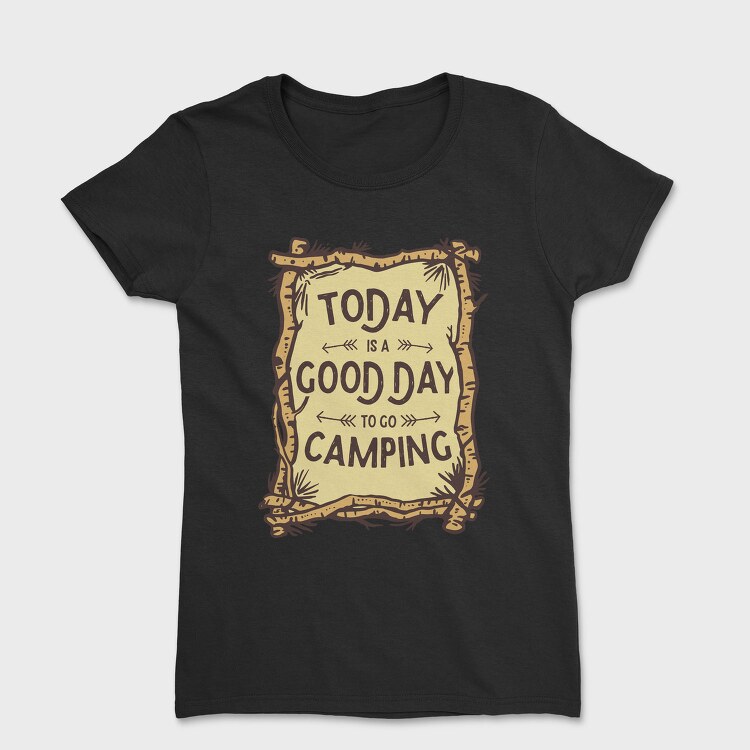 Good Day Camping, Tricou Femei