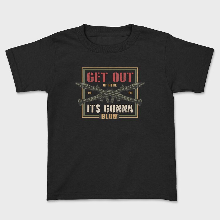 Get Out Of Here Blow, Tricou Copii