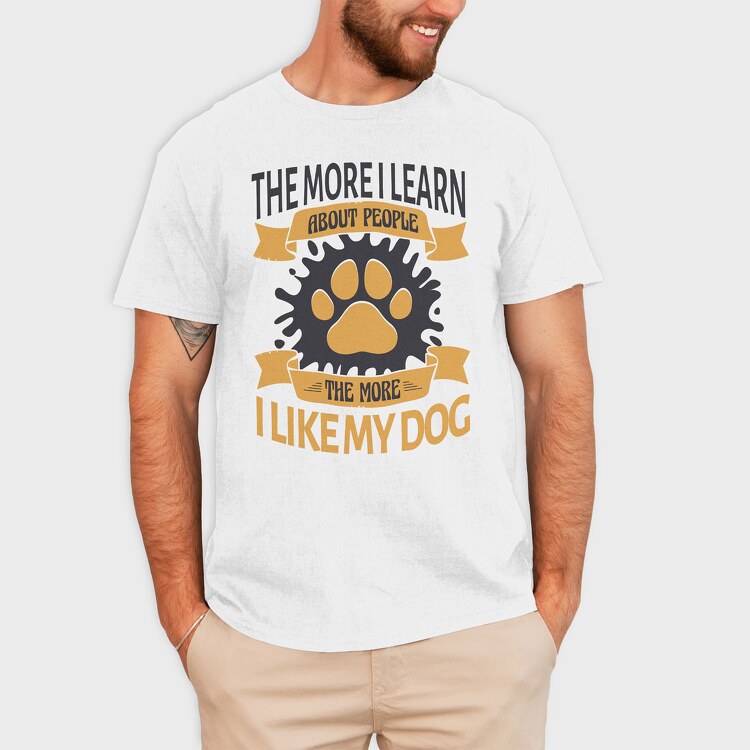 The More I Like My Dog, Tricou Barbati (Unisex)