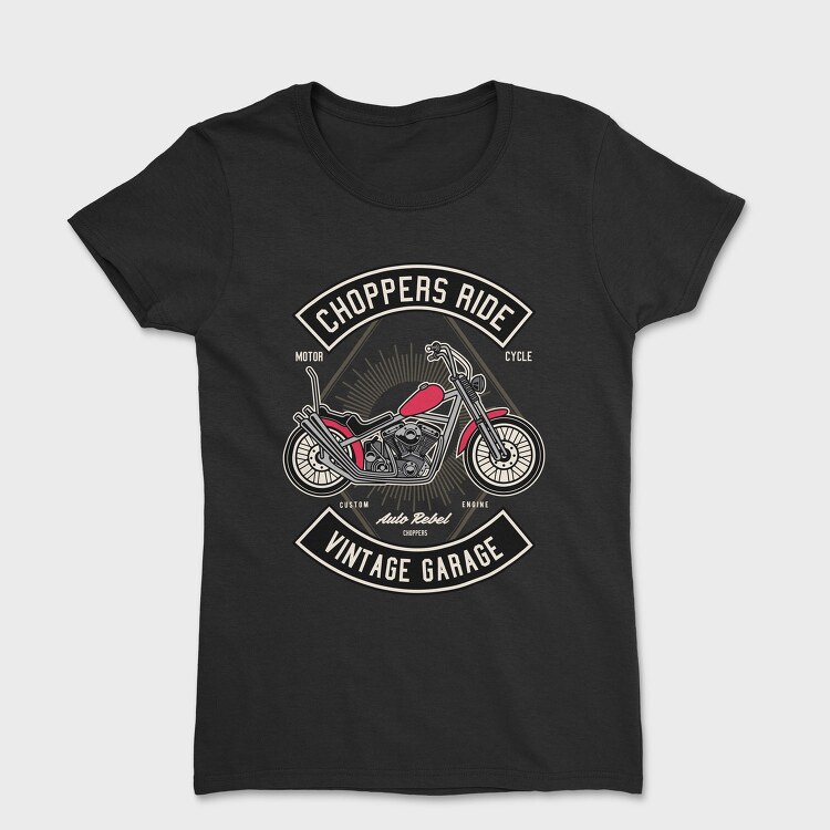 Choppers Ride Garage, Tricou Femei