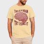 This Is a Brain Try Using It, Tricou Barbati (Unisex)