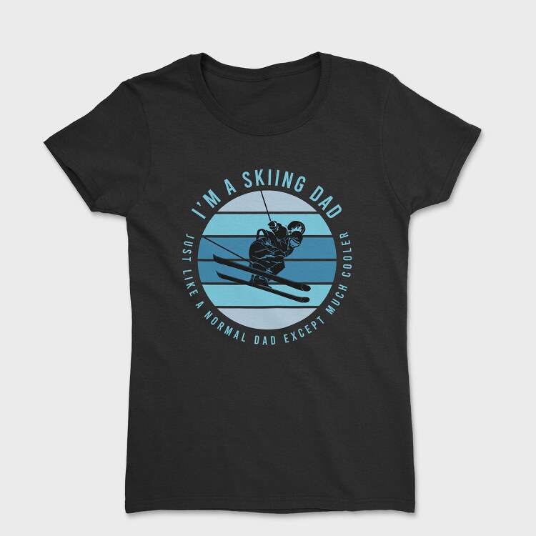 Ski Dad Cooler, Tricou Femei