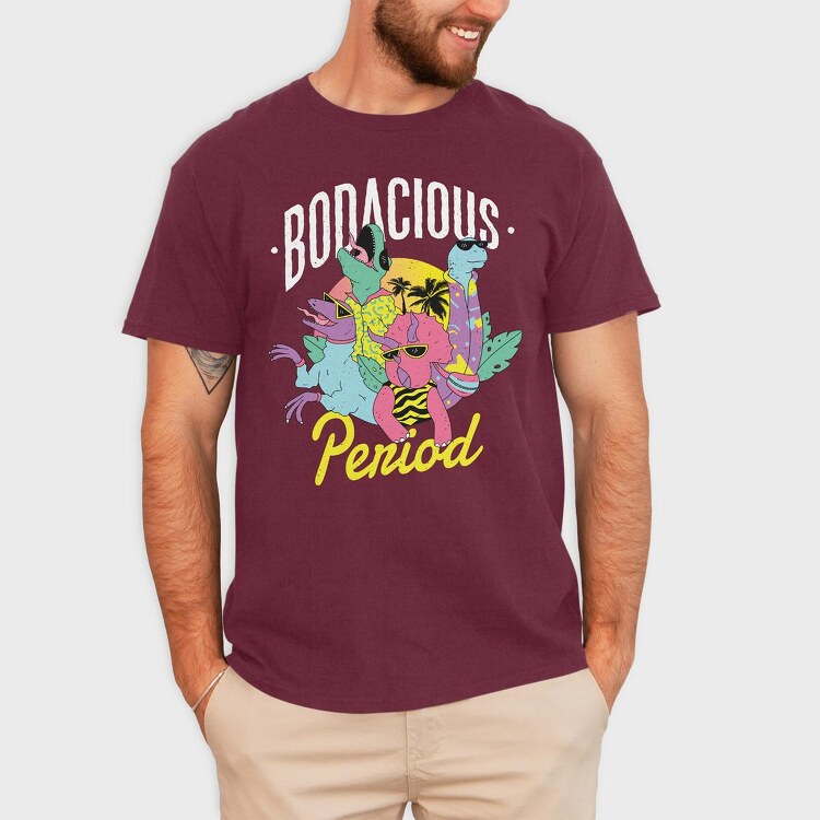 Bodacious Period, Tricou Barbati (Unisex)