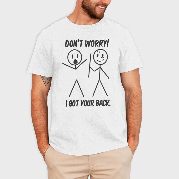 I Got Your Back, Tricou Barbati (Unisex)