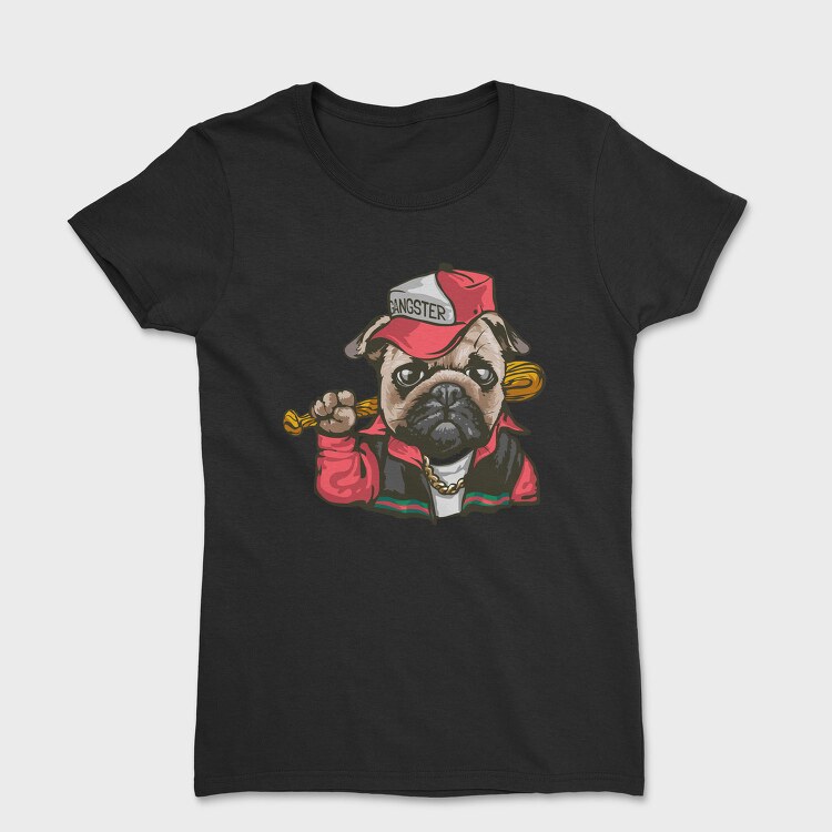 Pug Gangster Bone, Tricou Femei