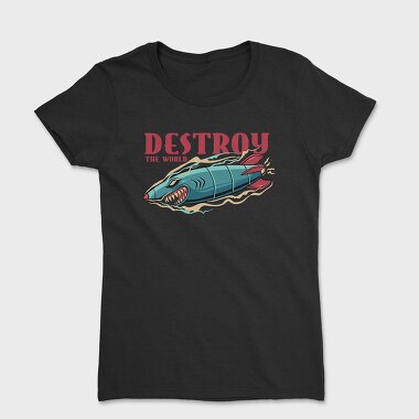 Destroy The World, Tricou Femei
