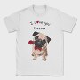 Pug Rose Forever, Tricou Barbati (Unisex)