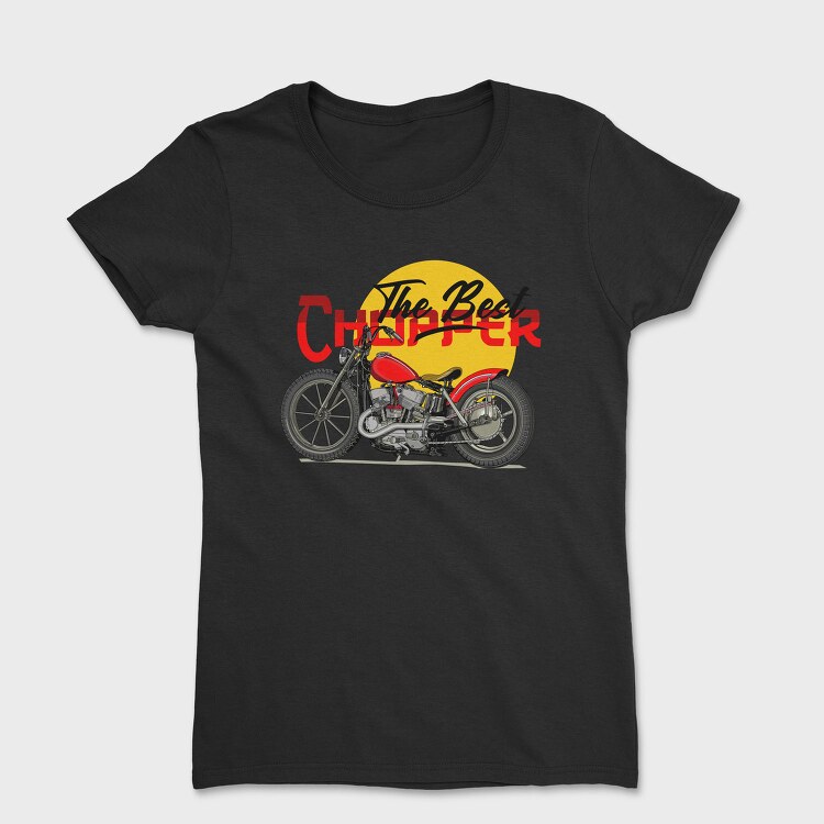 The Best Chopper, Tricou Femei