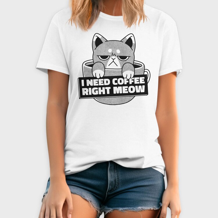 I Need Cofee Right Meow, Tricou Barbati (Unisex)