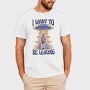 I Want to Be Leaving, Tricou Barbati (Unisex)