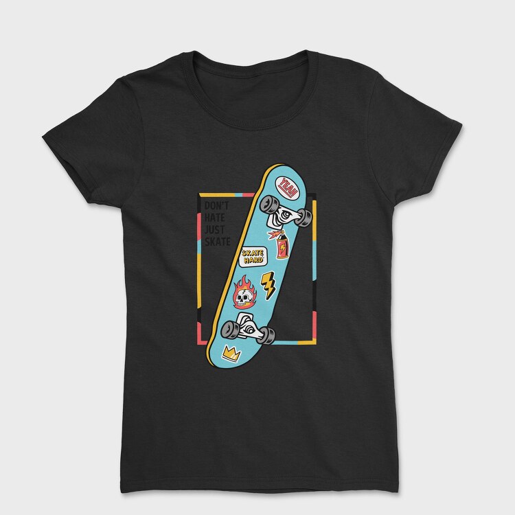 Skate Hard Yeah, Tricou Femei