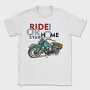 Ride Hard Stay Home, Tricou Barbati (Unisex)