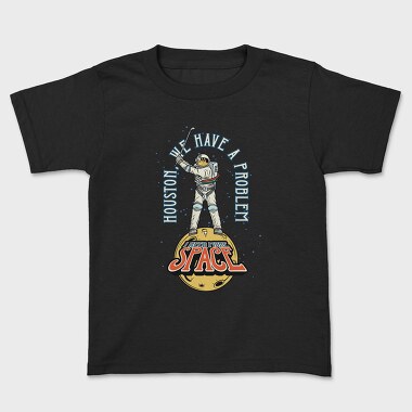 We Have A Problem Space, Tricou Copii