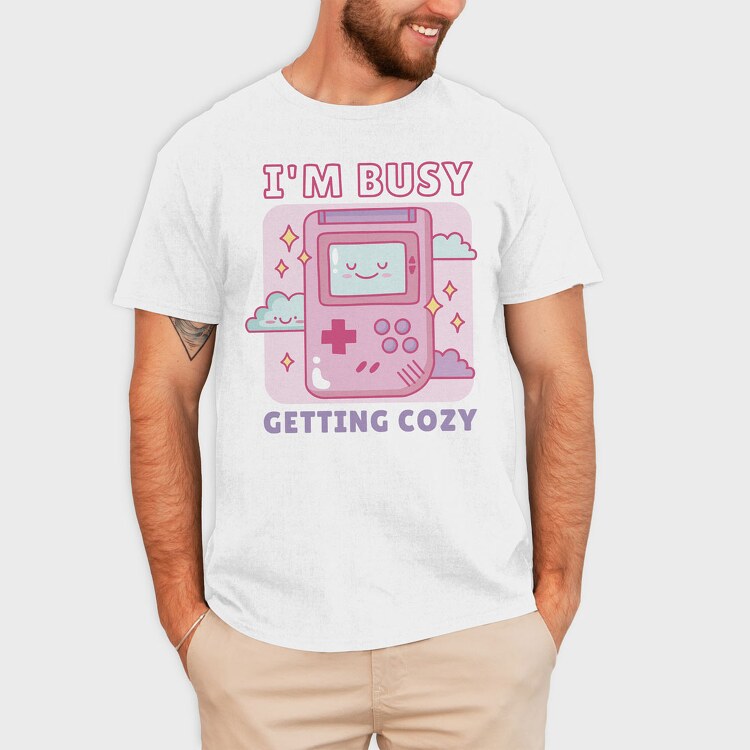 Im Busy Getting Cozy, Tricou Barbati (Unisex)