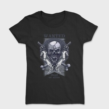 Wanted Dead Or Alive, Tricou Femei