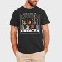 Important Choices, Tricou Barbati (Unisex)