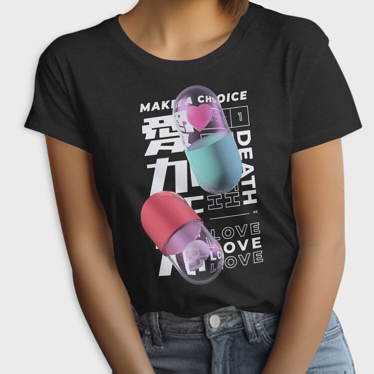 Choice Pills, Tricou Femei