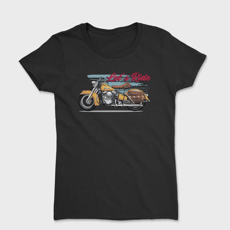 Lets Ride, Tricou Femei
