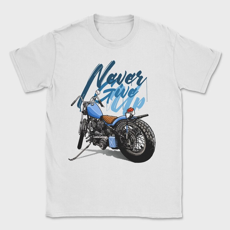 Never Give Up, Tricou Barbati (Unisex)