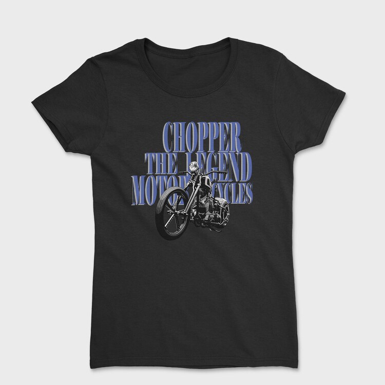 Chopper Legend Motorcycle, Tricou Femei