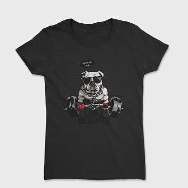 Bulldog Weight Lifter, Tricou Femei