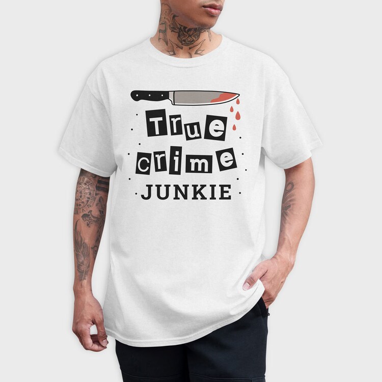 True Crime Junkie, Tricou Barbati (Unisex)
