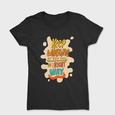 Keep Walking Way, Tricou Femei