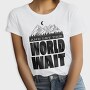 Let World Wait, Tricou Femei