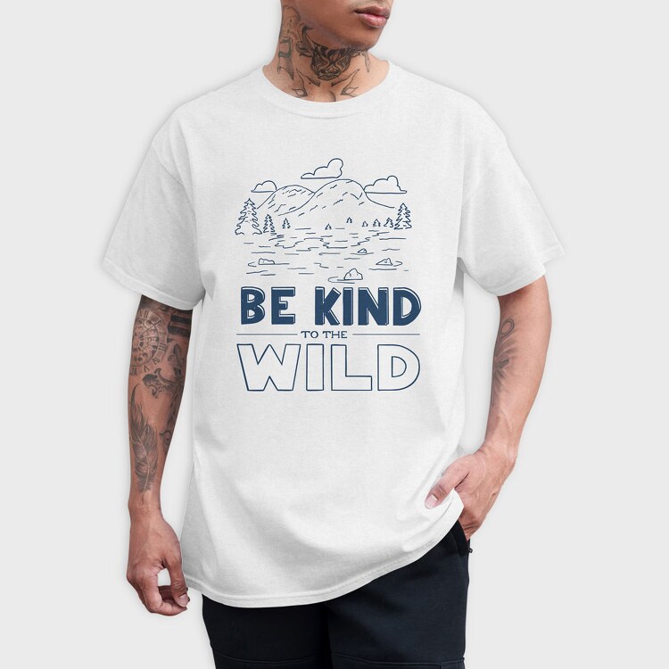 Be Kind to the Wild, Tricou Barbati (Unisex)