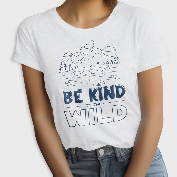 Be Kind to the Wild, Tricou Femei