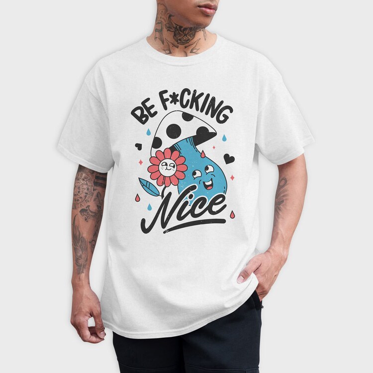 Be Nice, Tricou Barbati (Unisex)