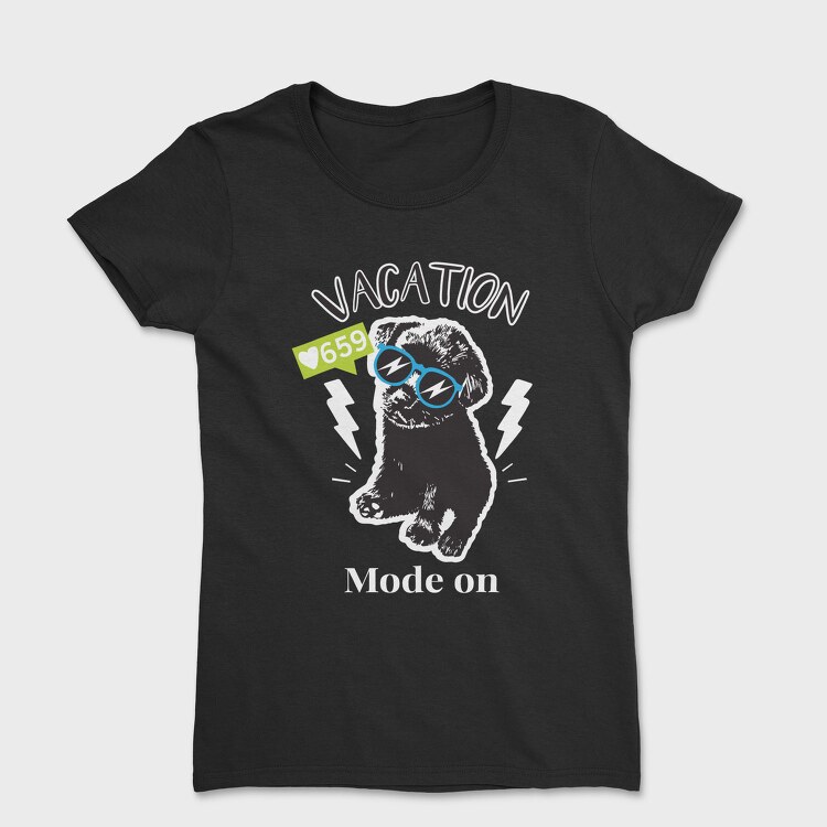 Vacation Mode On, Tricou Femei