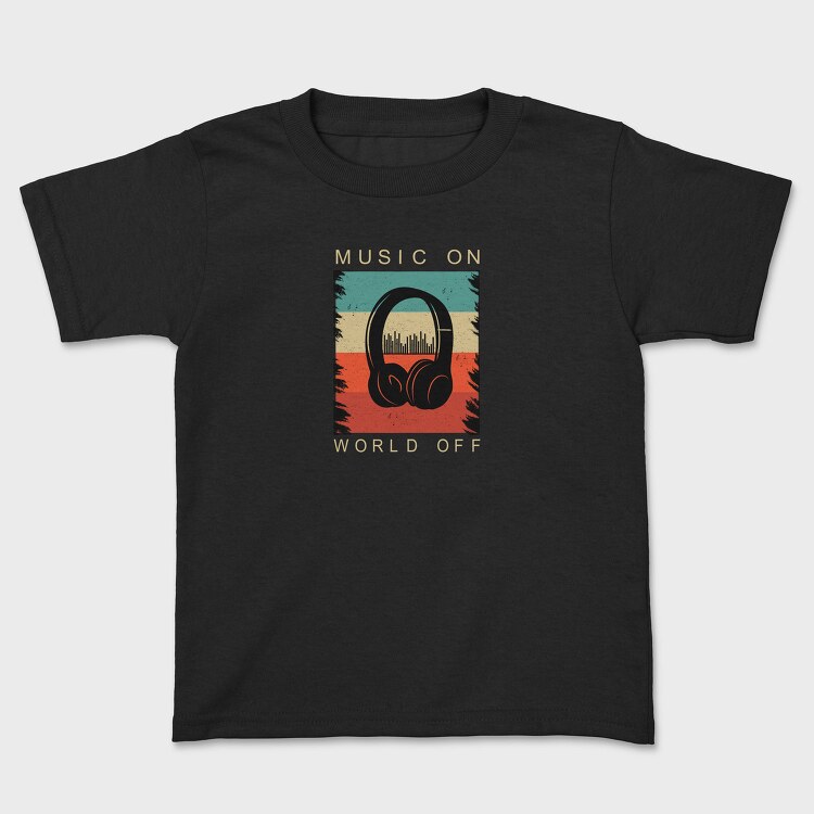 Music On World Off Headphones, Tricou Copii