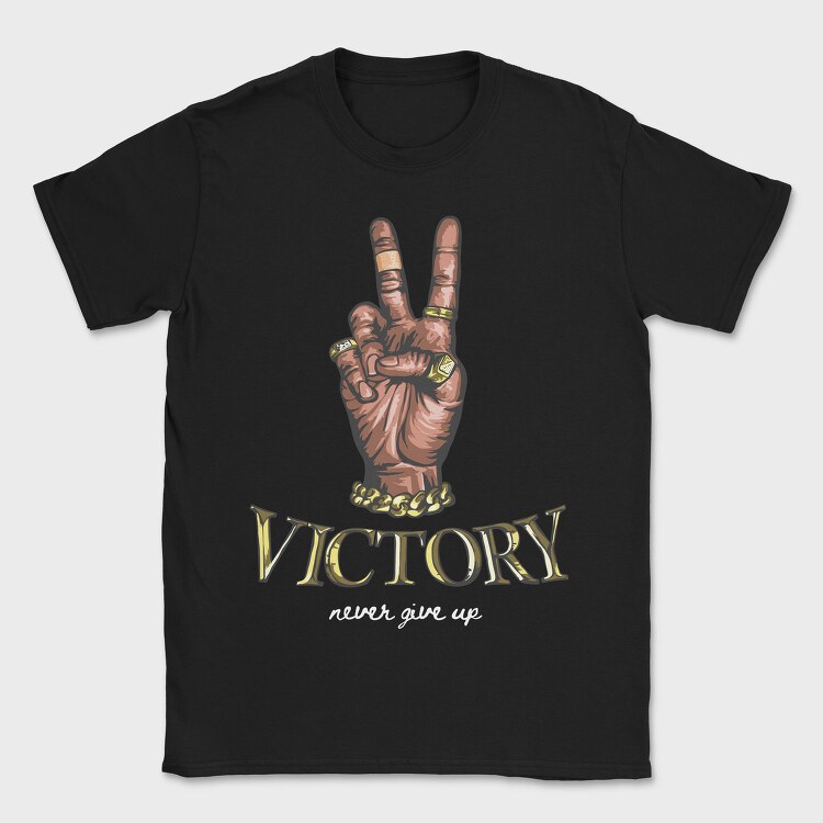 Peace Victory Never Give Up, Tricou Barbati (Unisex)