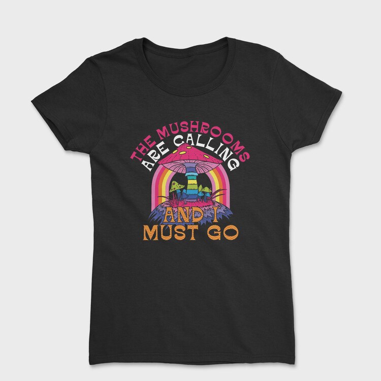 Mushroom Rainbow Call, Tricou Femei