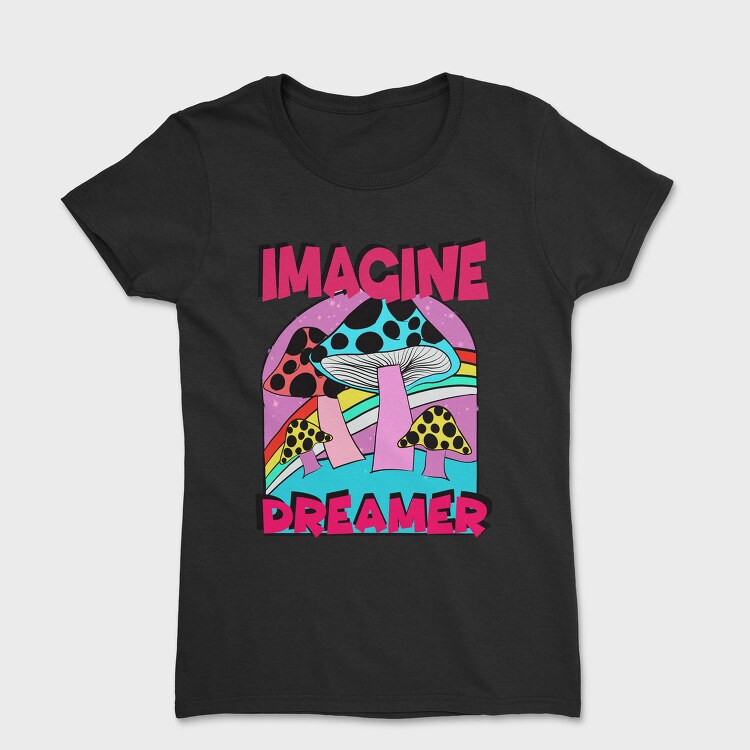 Mushroom Dreams, Tricou Femei