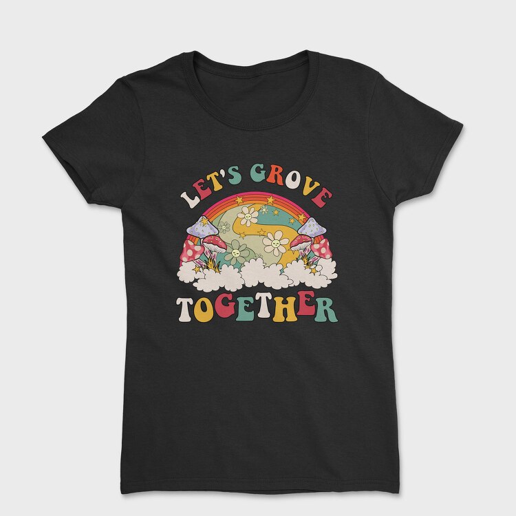 Lets Groove Together, Tricou Femei
