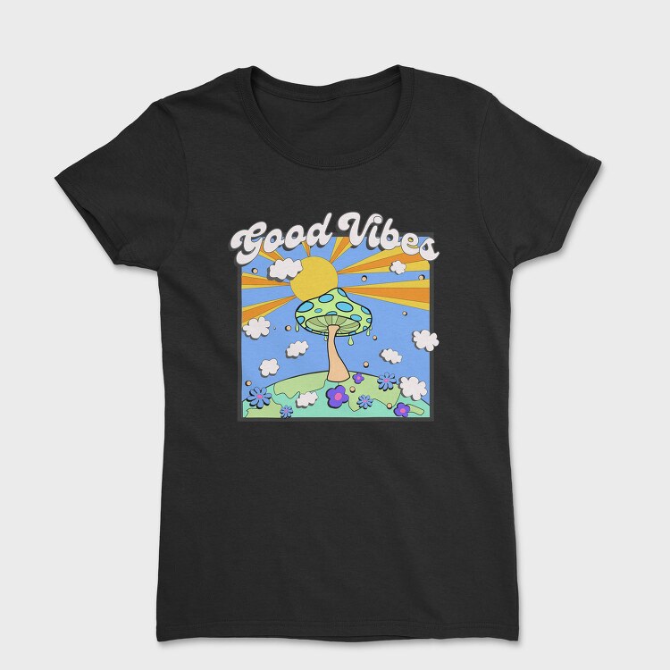 Good Vibes Mushroom, Tricou Femei