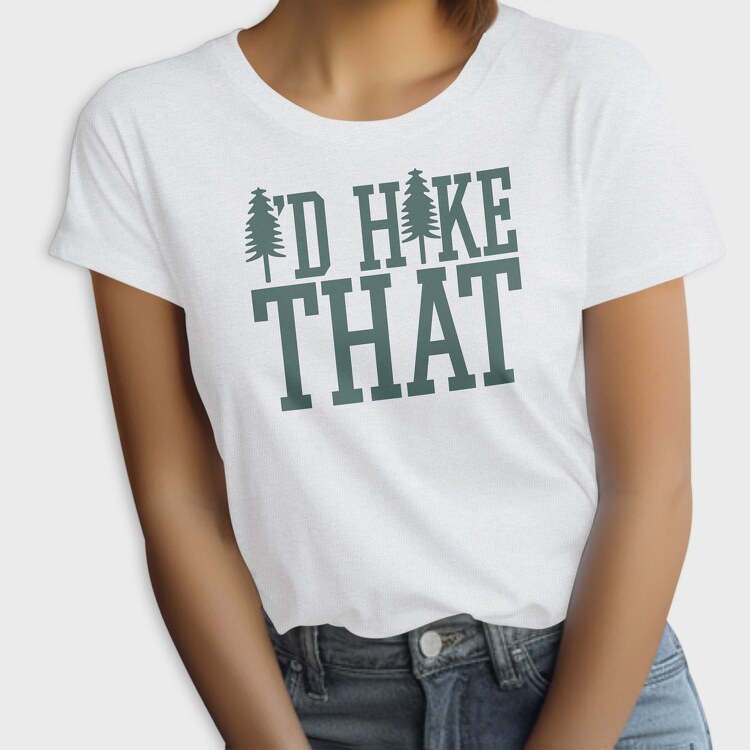 Id Hike That, Tricou Femei