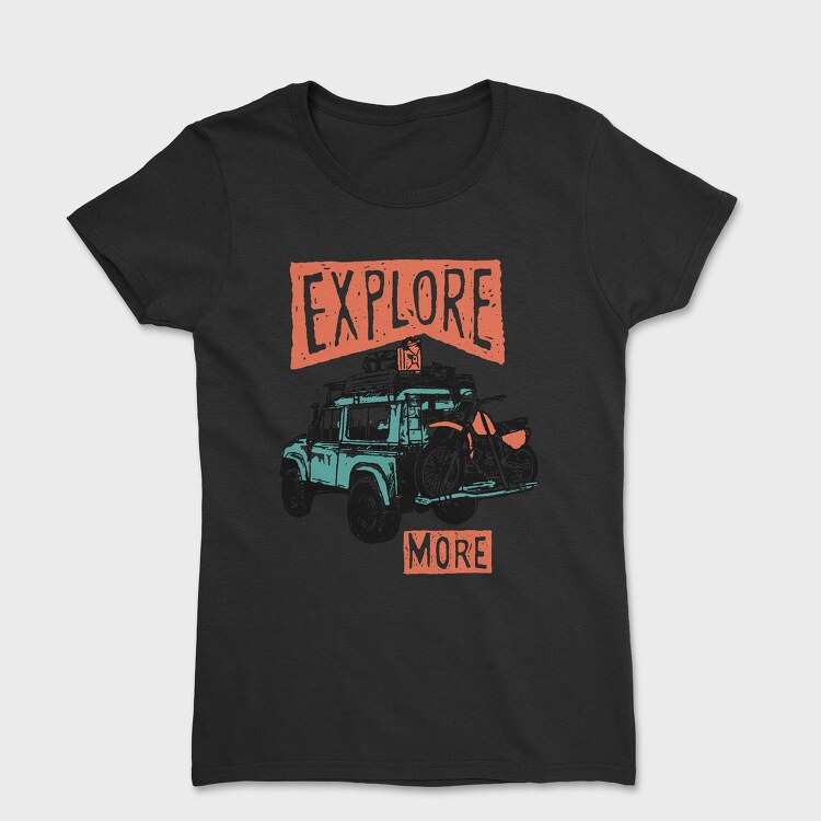 Explore More Adventure, Tricou Femei