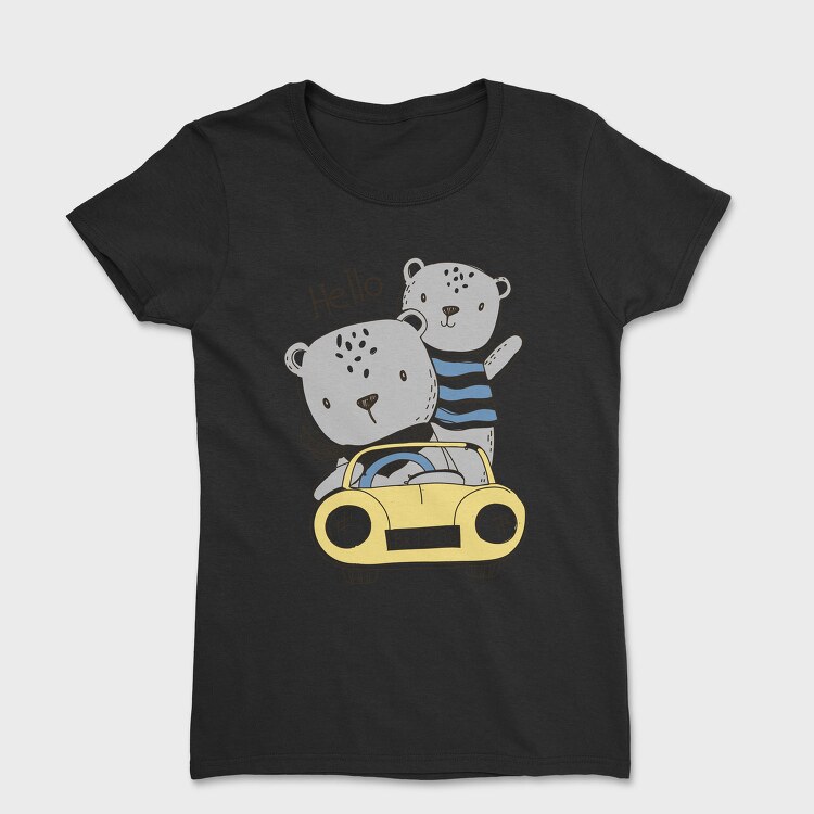 Bear Drive Hello, Tricou Femei