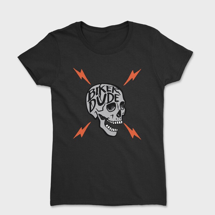 Biker Dude Skull, Tricou Femei
