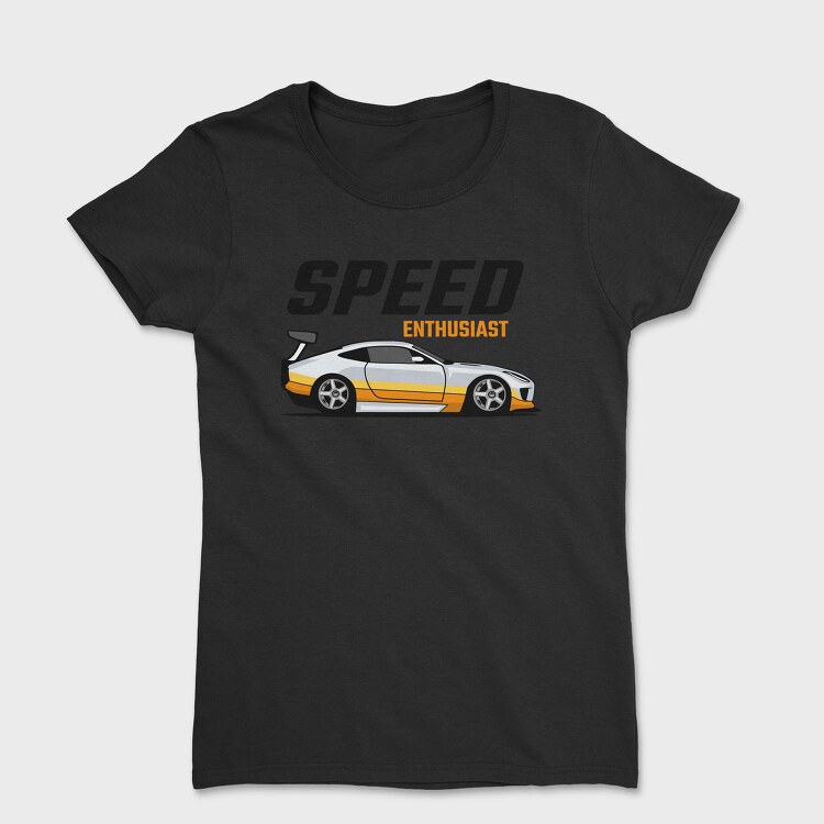 Speed Enthusiast, Tricou Femei