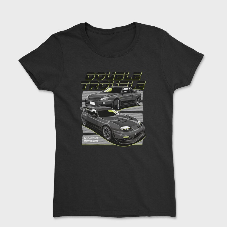 Double Trouble Nissan 240Sx Stance Fast, Tricou Femei