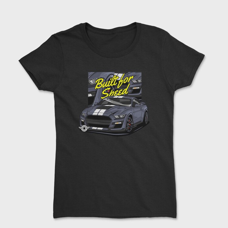 Built for Speed Mustang, Tricou Femei