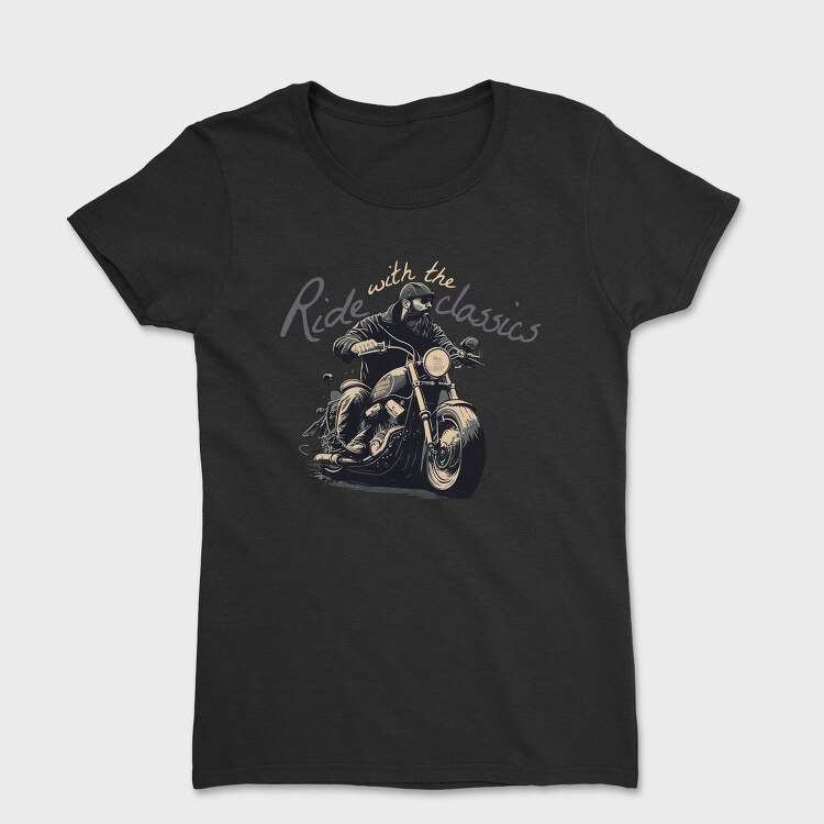 Motorcycle With Rider Ride With the Classics, Tricou Femei