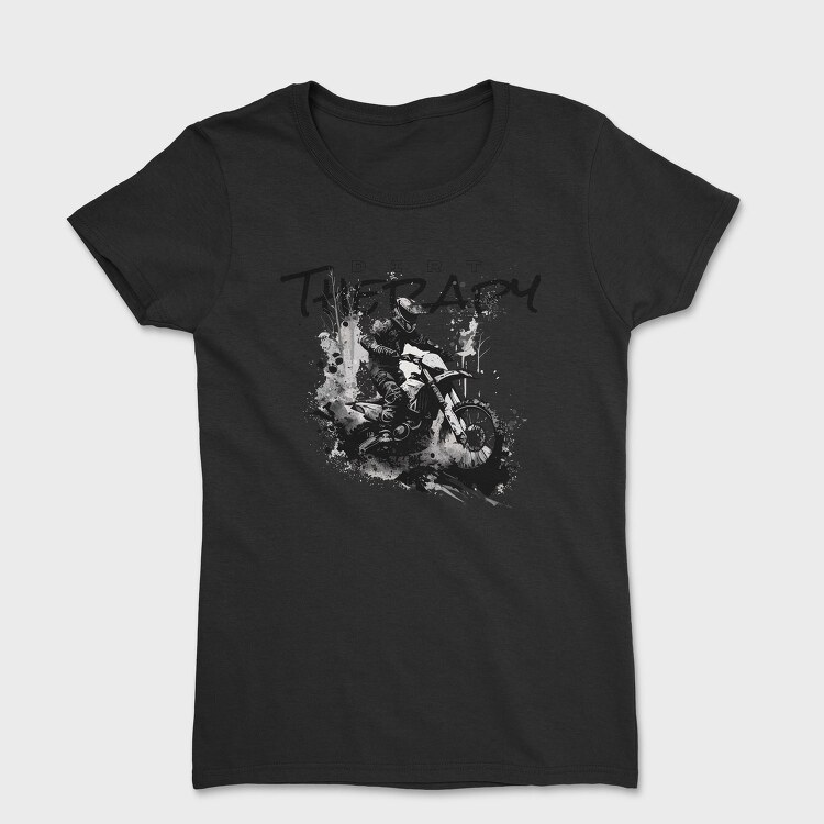 Motocross Rider Kicking Up Dirt and Jumping Dirt Therapy, Tricou Femei